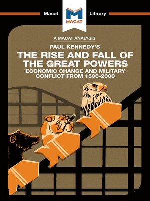 cover image of A Macat Analysis of The Rise and Fall of the Great Powers